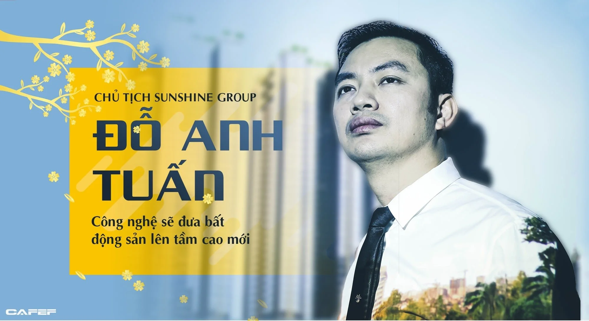 sunshine-group Chủ tịch Sunshine Group – Ông Đỗ Anh Tuấn
